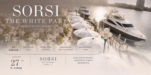 Sorsi Waterfront | White Party