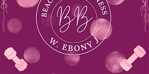 Beac.hBody Fitness Trial w. Ebony J