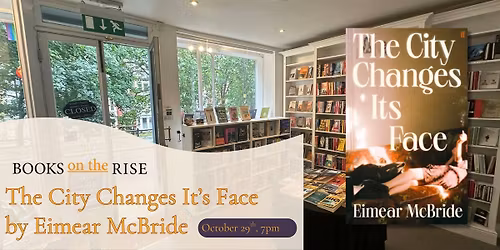 Contemporary Fiction Book Club:The City Changes It's Face by Eimear McBride