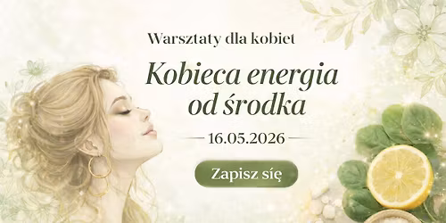 Kobieca energia od \u015brodka