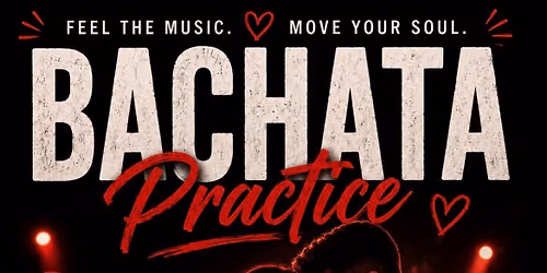 Bachata Practice \/ mini social