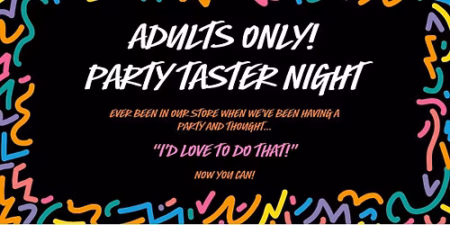 Adult Party Tasters!