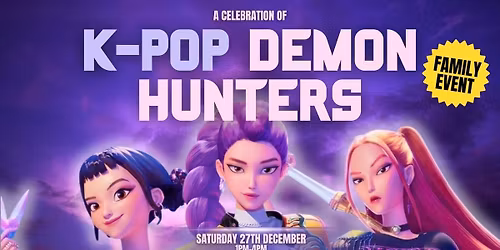 BIRMINGHAM - A celebration of K-POP DEMON HUNTERS