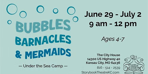 Age 4-7 Camp: Bubbles, Barnacles & Mermaids (Under the Sea Camp!)