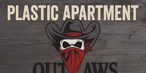 PLASTIC APARTMENT @ OUTLAWS! NOV. 7TH & 8TH!