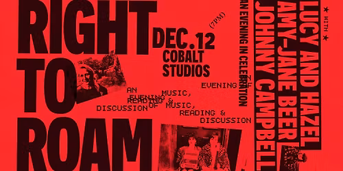 Celebrating Right to Roam w\/ Lucy & Hazel + Amy-Jane Beer + Johnny Campbell