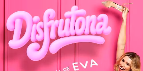 Eva Soriano - DISFRUTONA