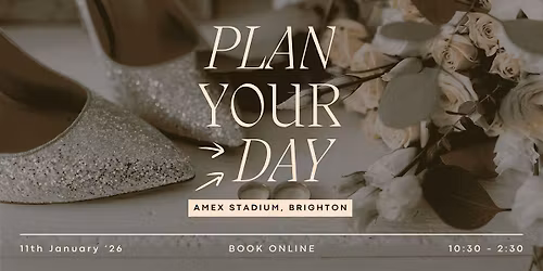 Lets Plan Your Day 2026 | Wedding Fair | AMEX, Brighton