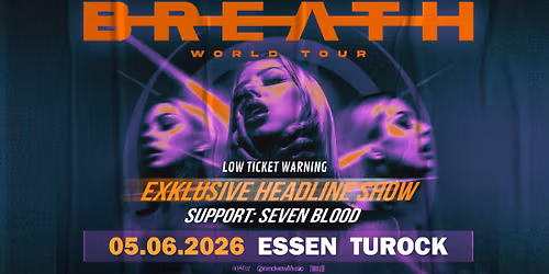 Catch Your Breath \/\/ Exclusive Headline Show \/\/ Essen - low ticket warning
