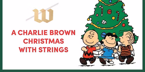 Wisconsin Chamber Orchestra: A Charlie Brown Christmas with Strings