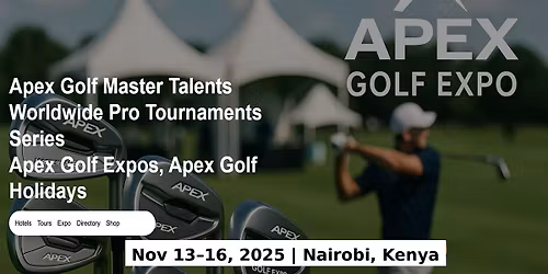 Golf Master Talents Apex Tours Global Fame & Prices in Nairobi, Kenya