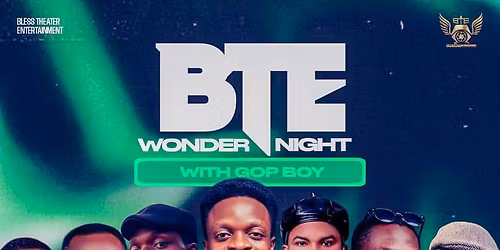 BTE WONDER with GOPBOY 