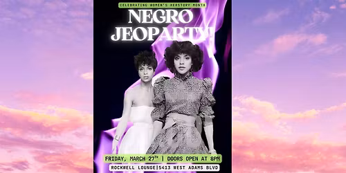 Negro Jeoparty: Women's History Month Trivia