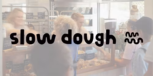 Slow Dough & Sourdough: The Story of a Seaside Bakery