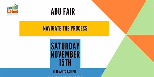 ADU Fair and Seminar. Navigating the ADU Process