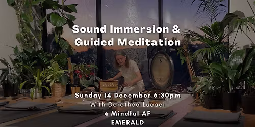EMERALD (Vic): Sound Immersion & Guide Meditation