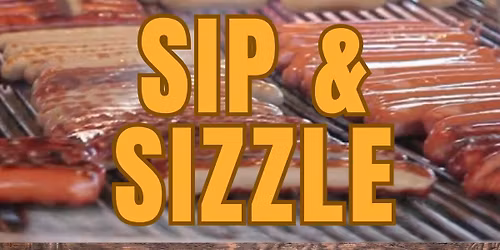 SIP & SIZZLE