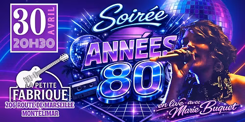 \ud83e\udea9 SOIRE\u0301E ANNE\u0301ES 80 | La Petite FABrique