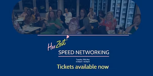 HerZest present Speed Networking
