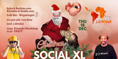 SOCIAL XL Christmas | Salsa Bachata Kizomba | Wageningen