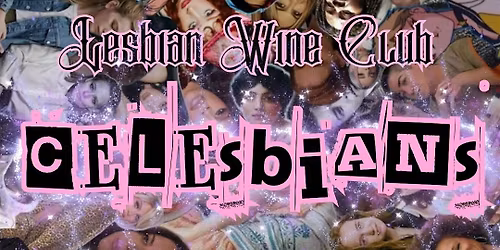 Lesbian Wine Club | Celesbians