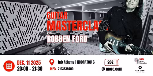 Robben Ford - Guitar Masterclass at Lab Athens