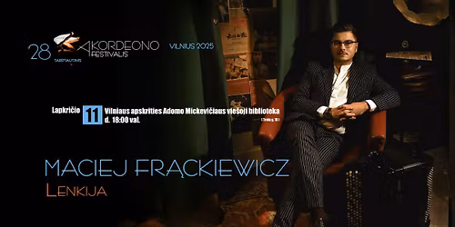 "NEREGIM\u0172J\u0172 GIESM\u0116S" MACIEJ FR\u0104CKIEWICZ (akordeonas) \/Lenkija
