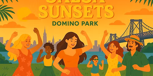 Salsa Sunset! - Domino Park