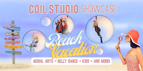 Coil Studio 'Beach Vacation' Evening Showcase
