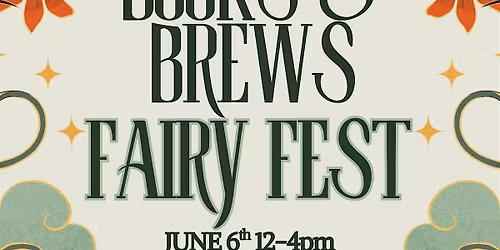 BOOKS & BREWS: FAIRY FEST!