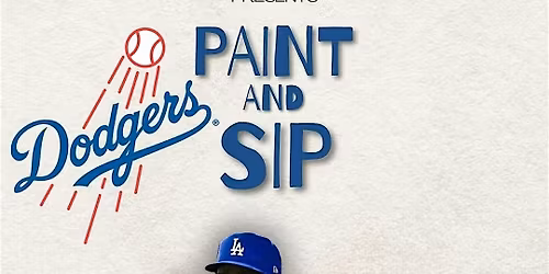 PAINT AND SIP (DODGERS EDITION)