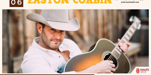 Easton Corbin at Haute Spot