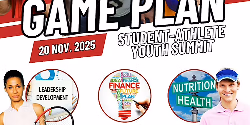 The Game Plan: Student-Athlete Youth Summit