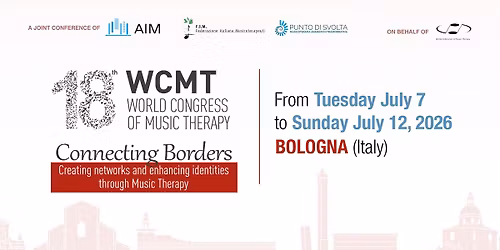 18th World Congress of Music Therapy - Connecting Borders