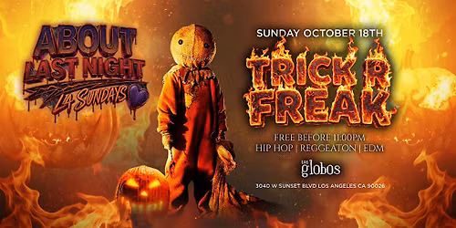 18+ SUNDAY ASIAN TRICK R FREAK OCT 18TH HIP HOP| FREE WITH RSVP