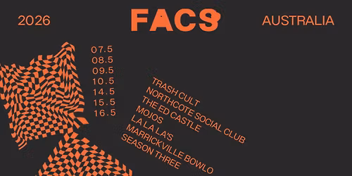 FACS (USA) @ Mojos Bar (Fremantle) w Last Quokka + Grub