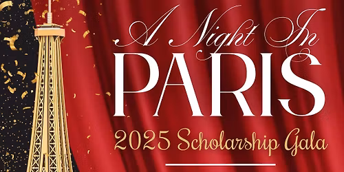 2025 Scholarship Gala: A Night in Paris