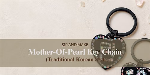 [Traditional Korean Style] Najeonchilgi Keychain Workshop