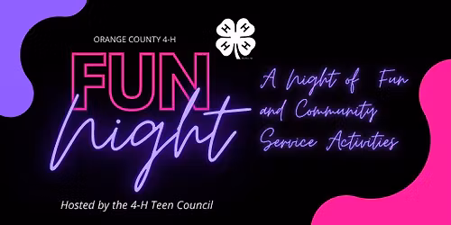 Orange County 4-H Fun Night