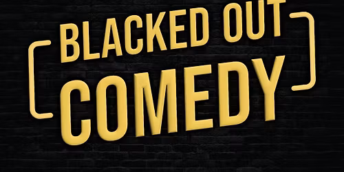 Blacked Out Comedy: Comedy on the Rocks with Ivana Bonetti & Friends