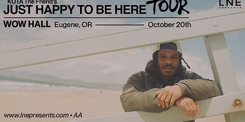 Kota The Friend - Just Happy To Be Here Tour at WOW Hall