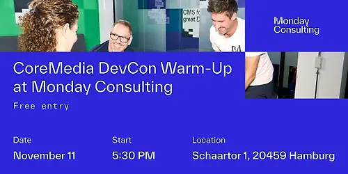 CoreMedia DevCon Warm-Up at Monday Consulting