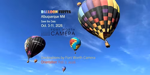 Balloon Fiesta - Albuquerque NM: Destinations by FWC - Info Session