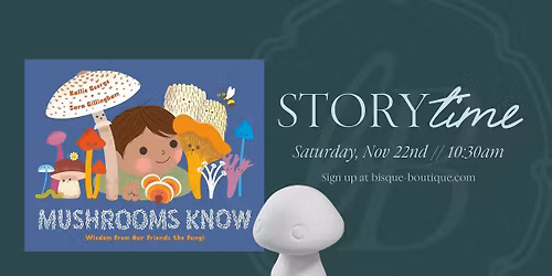 Saturday StoryTime: Mushrooms Know