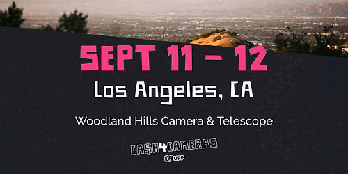 CASH4CAMERAS at Woodland Hills Camera & Telescope!