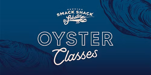 Oyster Shucking Class - February 3