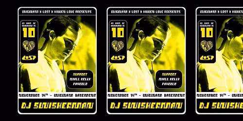 Wigwam x LOST x Hidden Love present: DJ Swisherman