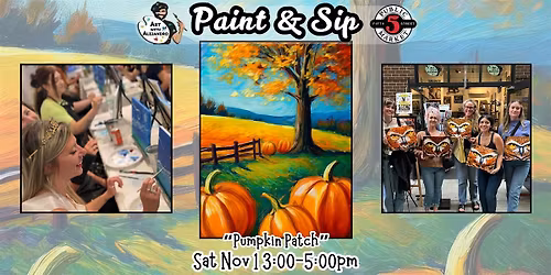Paint & Sip at 5th St Alley \u201cPumpkin Patch\u201d