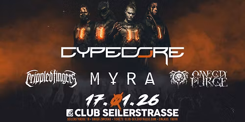CYPECORE + Crippled Fingers, Myra & Omega Purge