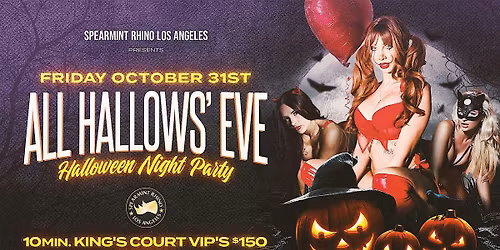 All Hallows\u2019 Eve  Halloween Night Party @ Spearmint Rhino Los Angeles